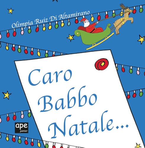 Imagen de archivo de Caro Babbo Natale. Ediz. a colori Ruiz di Altamirano, Olimpia a la venta por Librisline