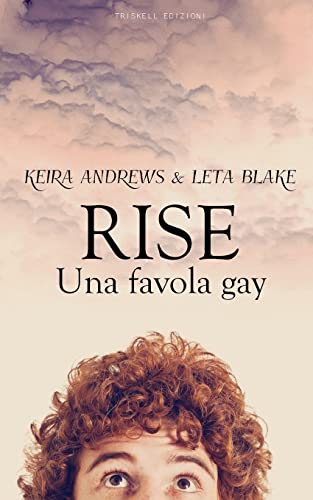 Beispielbild fr Rise - Una favola gay (Italian Edition) zum Verkauf von Lucky's Textbooks