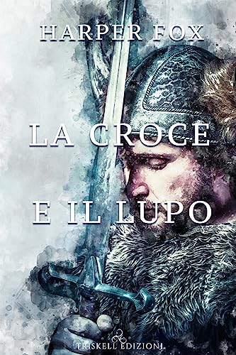 Beispielbild fr La croce e il lupo (Italian Edition) zum Verkauf von GF Books, Inc.