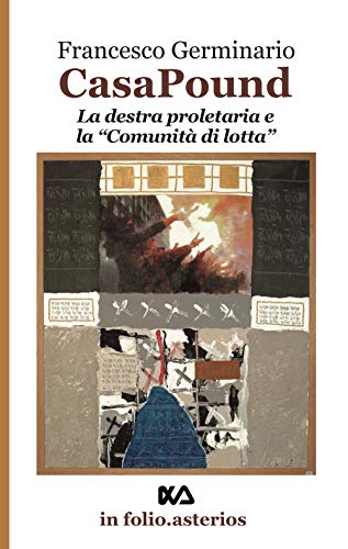 Stock image for Casa Pound. La destra proletaria e la comunit di lotta for sale by libreriauniversitaria.it