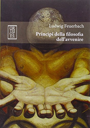 Stock image for Principi della filosofia dell'avvenire for sale by libreriauniversitaria.it