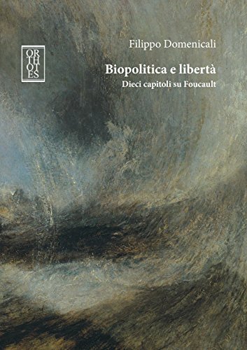 Stock image for Biopolitica e libert. Dieci capitoli su Foucault for sale by Revaluation Books
