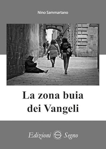 Imagen de archivo de La zona buia dei Vangeli a la venta por libreriauniversitaria.it
