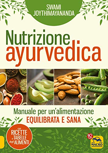Beispielbild fr Nutrizione ayurvedica. Manuale per una nutrizione equilibrata e sana zum Verkauf von medimops