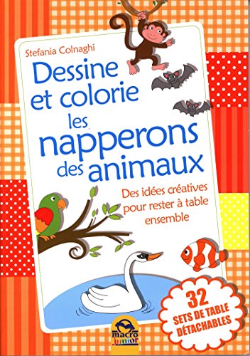 9788893190855: Dessine et colorie les napperons des animaux: Des ides cratives pour rester  table ensemble