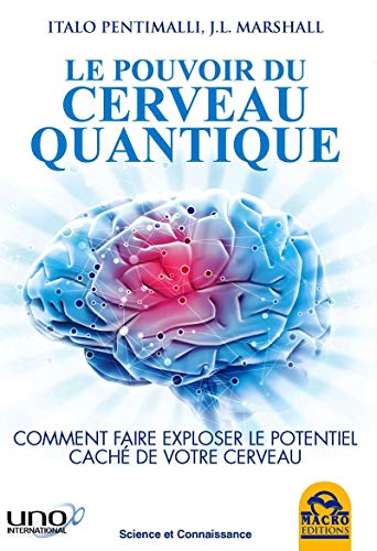 9788893190947: Le pouvoir du cerveau quantique: Comment faire exploser le potentiel cach de votre cerveau