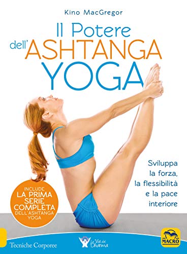 Imagen de archivo de Il potere dell'Ashtanga yoga MacGregor, Kino a la venta por Copernicolibri