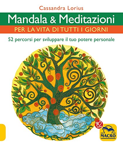 Stock image for Mandala e meditazioni per la vita di tutti i giorni. 52 percorsi per sviluppare il tuo potere personale for sale by medimops