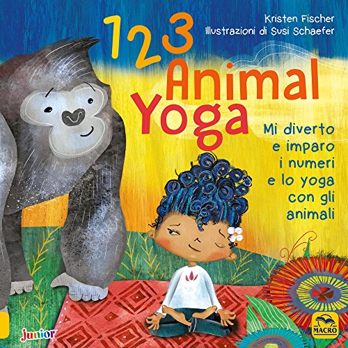 Stock image for 123 animal yoga. Mi diverto e imparo i numeri e lo yoga con gli animali Fischer, Kristen and Schaefer, Susi for sale by Copernicolibri