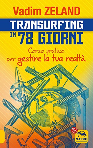 Beispielbild fr Transurfing in 78 giorni. Corso pratico per gestire la tua realt zum Verkauf von medimops