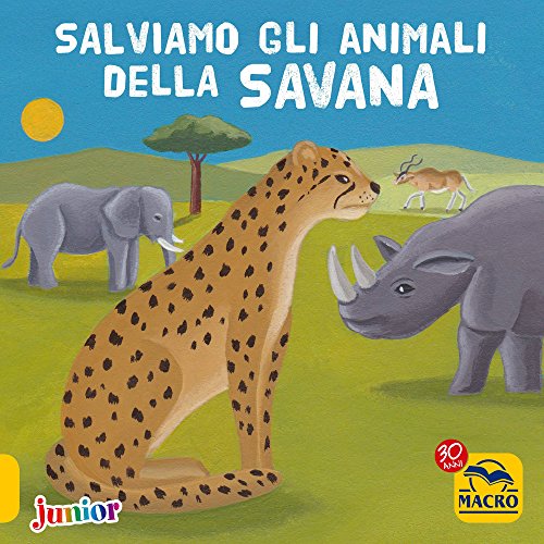 Imagen de archivo de Salviamo gli animali della savana a la venta por WorldofBooks