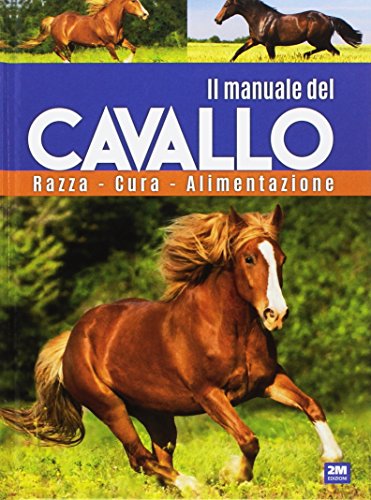 Beispielbild fr Il manuale del cavallo zum Verkauf von medimops