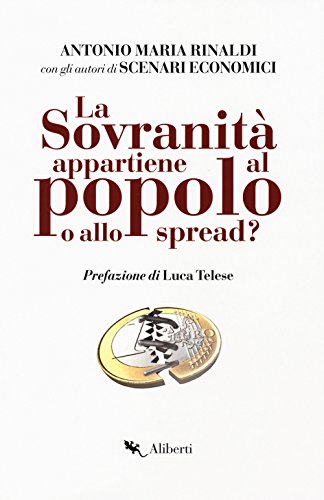 Imagen de archivo de La sovranit appartiene al popolo o allo spread? a la venta por Brook Bookstore