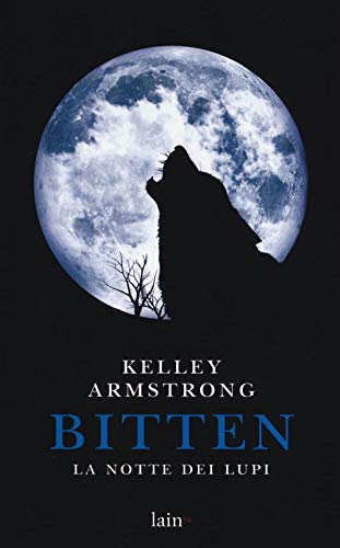 Imagen de archivo de Bitten. La notte dei lupi a la venta por libreriauniversitaria.it