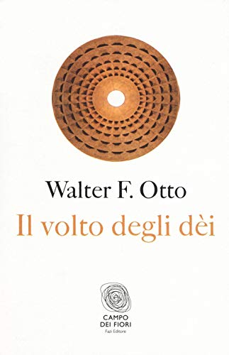 Stock image for Il volto degli dei. Legge, archetipo e mito for sale by libreriauniversitaria.it