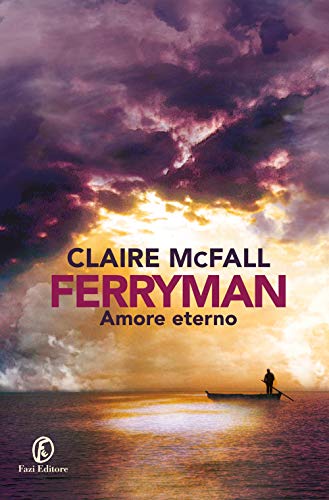 Stock image for Ferryman. Amore eterno for sale by WorldofBooks