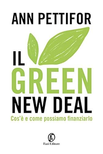 Stock image for Il green new deal. Cos' e come possiamo finanziarlo for sale by libreriauniversitaria.it
