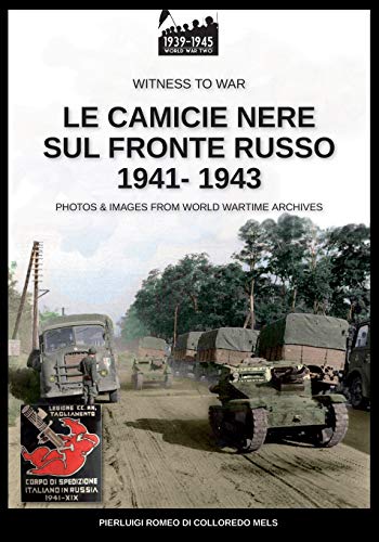 9788893276436: Le camicie nere sul fronte russo 1941-1943 (Italian Edition)
