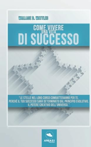 Stock image for Come vivere una vita di successo (Italian Edition) for sale by Books Unplugged