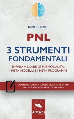 Stock image for Pnl. 3 strumenti fondamentali: Impara A Usare Le Submodalit, I Meta-Modelli E I Meta-Programmi for sale by medimops