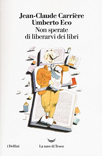 Stock image for Non sperate di liberarvi dei libri for sale by libreriauniversitaria.it
