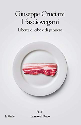 Beispielbild fr I fasciovegani. Libert di cibo e di pensiero zum Verkauf von WorldofBooks