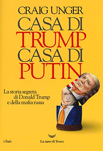9788893446020: Casa di Trump, casa di Putin. La storia segreta di Donald Trump e della mafia russa