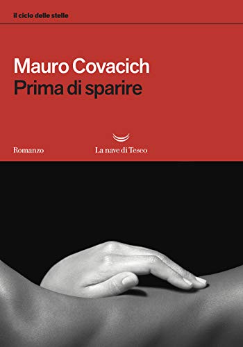 Stock image for Prima di sparire. Il ciclo delle stelle for sale by libreriauniversitaria.it