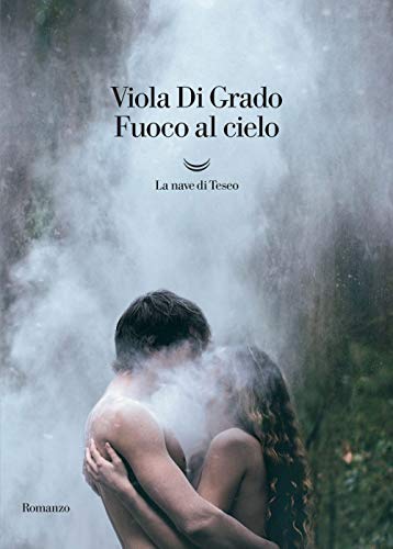 Stock image for Fuoco al cielo for sale by medimops