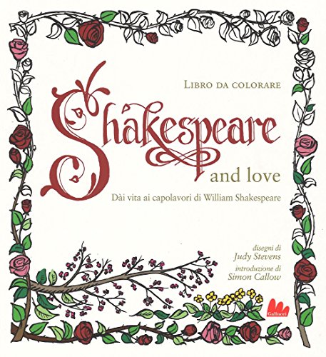 Imagen de archivo de Shakespeare and love. Di vita ai capolavori di William Shakespeare Stevens, Judy a la venta por Librisline