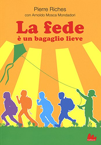 Beispielbild fr La fede  un bagaglio lieve zum Verkauf von libreriauniversitaria.it