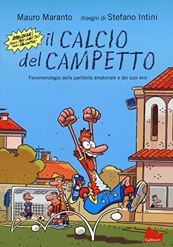 Beispielbild fr IL CALCIO DEL CAMPETTO zum Verkauf von libreriauniversitaria.it