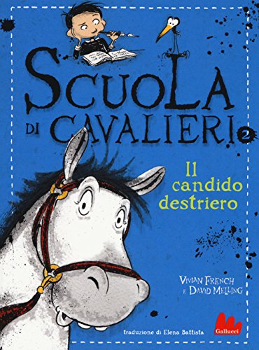 Stock image for Il candido destriero. Scuola di cavalieri for sale by Libreria Oltre il Catalogo