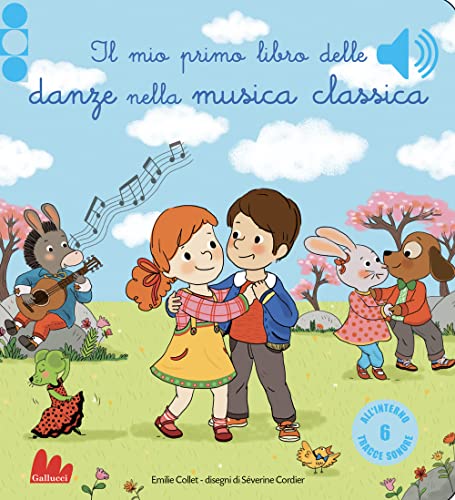 9788893483452: Il mio primo libro delle danze nella musica classica. Ediz. a colori