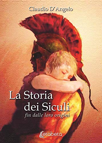 9788893494960: La storia dei siculi. Fin dalle loro origini