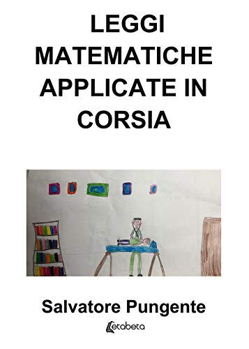 Imagen de archivo de Leggi matematiche applicate in corsia a la venta por Brook Bookstore