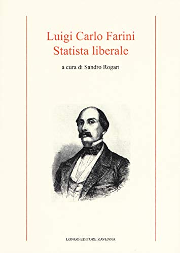 Stock image for Luigi Carlo Farini. Statista liberale for sale by Revaluation Books