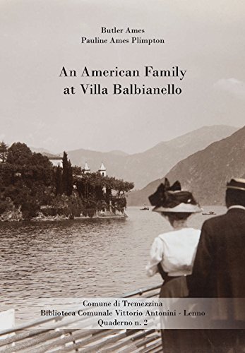 Imagen de archivo de An American Ffamily at Villa Balbianello. a la venta por libreriauniversitaria.it
