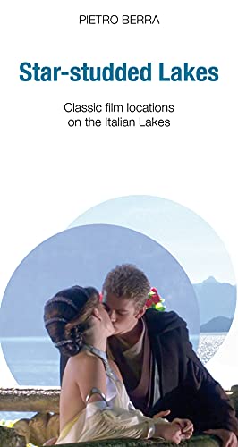 Stock image for Star-Studded Lakes. Classic Film Locations on the Italian Lakes for sale by WorldofBooks