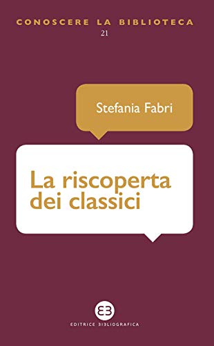 Beispielbild fr La riscoperta dei classici zum Verkauf von libreriauniversitaria.it