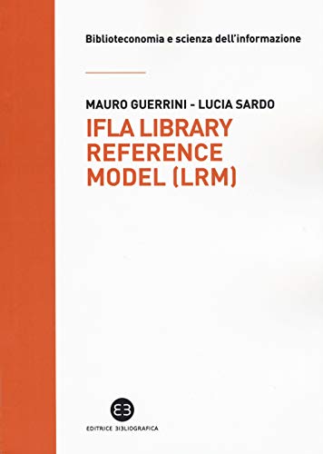 9788893570121: IFLA LIBRARY REFERENCE MODEL