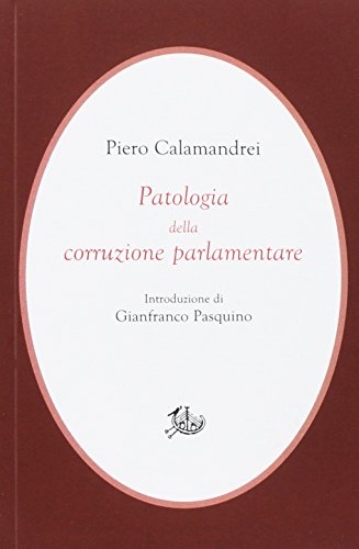 Beispielbild fr Patologia della corruzione parlamentare zum Verkauf von libreriauniversitaria.it