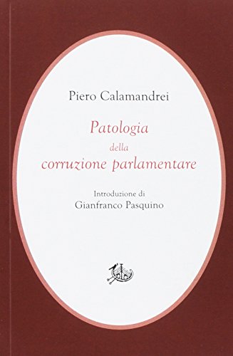 Imagen de archivo de Patologia della corruzione parlamentare a la venta por libreriauniversitaria.it