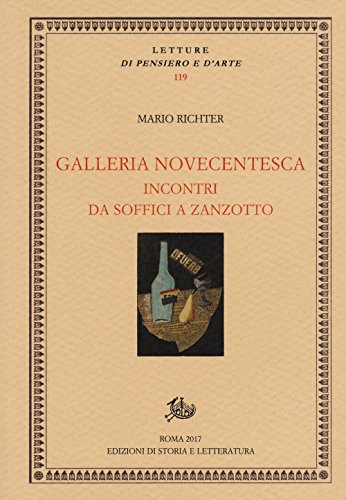 Beispielbild fr Galleria novecentesca. Incontri da Soffici a Zanzotto zum Verkauf von Buchpark