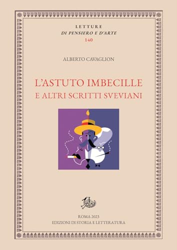 Stock image for L'astuto imbecille e altri scritti sveviani for sale by medimops