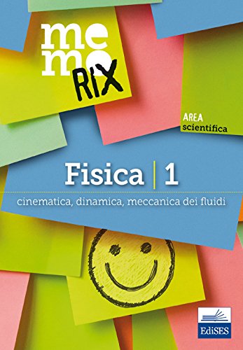 Beispielbild fr Fisica. Cinematica, dinamica, meccanica dei fluidi (Vol. 1) (Memorix) zum Verkauf von libreriauniversitaria.it