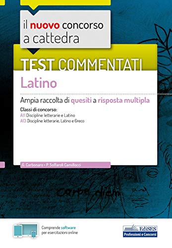 Beispielbild fr Test commentati Latino: Ampia raccolta di quesiti a risposta multipla (Professione & Concorsi) (Italian Edition) zum Verkauf von libreriauniversitaria.it