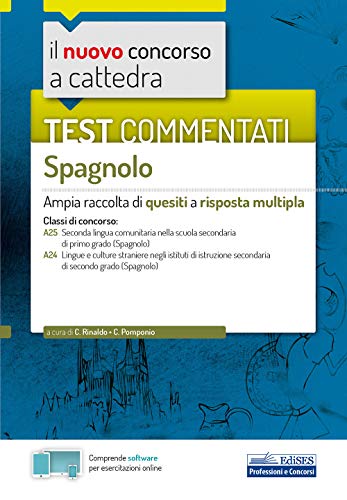 9788893624619: Test commentati Spagnolo: Ampia raccolta di quesiti a risposta multipla (Concorso a cattedra)