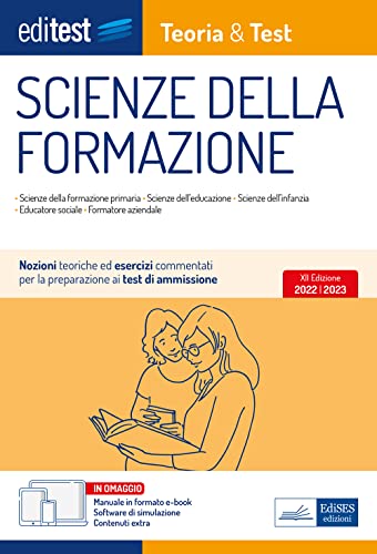 Imagen de archivo de Scienze della Formazione: Scienze della formazione primaria Scienze dell?educazione Scienze dell?infanzia Educatore sociale Formatore aziendale (Ammissioni) a la venta por medimops