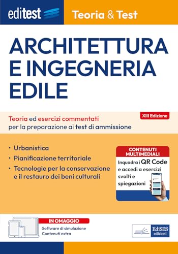 9788893627894: EdiTEST. Architettura e ingegneria edile. Teoria ed esercizi commentati per la preparazione ai test di ammissione. Con software di simulazione (EdiTest Ammissioni universitarie)